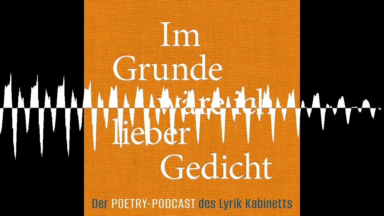 Folge #3 mit Uljana Wolf – Im Grunde wäre ich lieber Gedicht