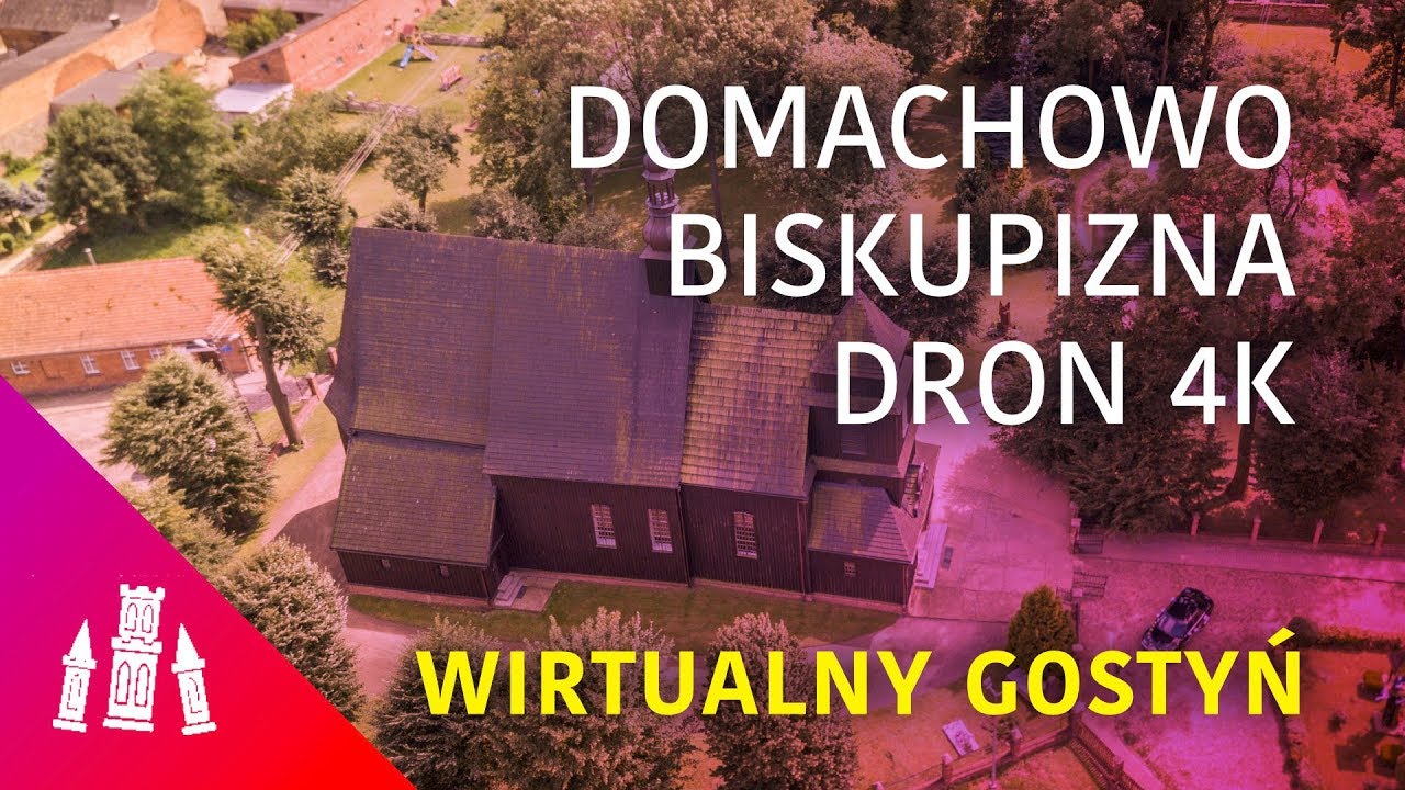 Kości&oacute;ł w Domachowie 4K - Witamy na Biskupiźnie - Wirtualny Gostyń