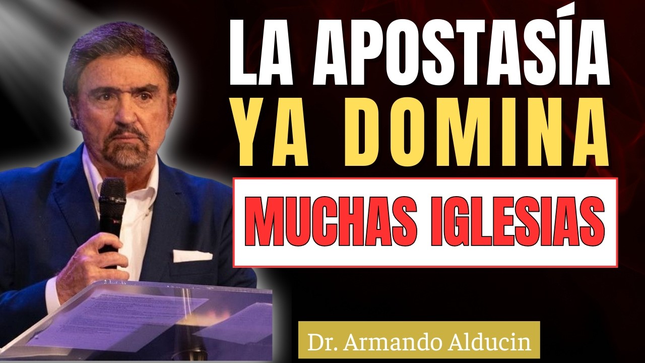 EL MISTERIOSO RAPTO Y LA APOSTASÍA FINAL | Dr. Armando Alducin
