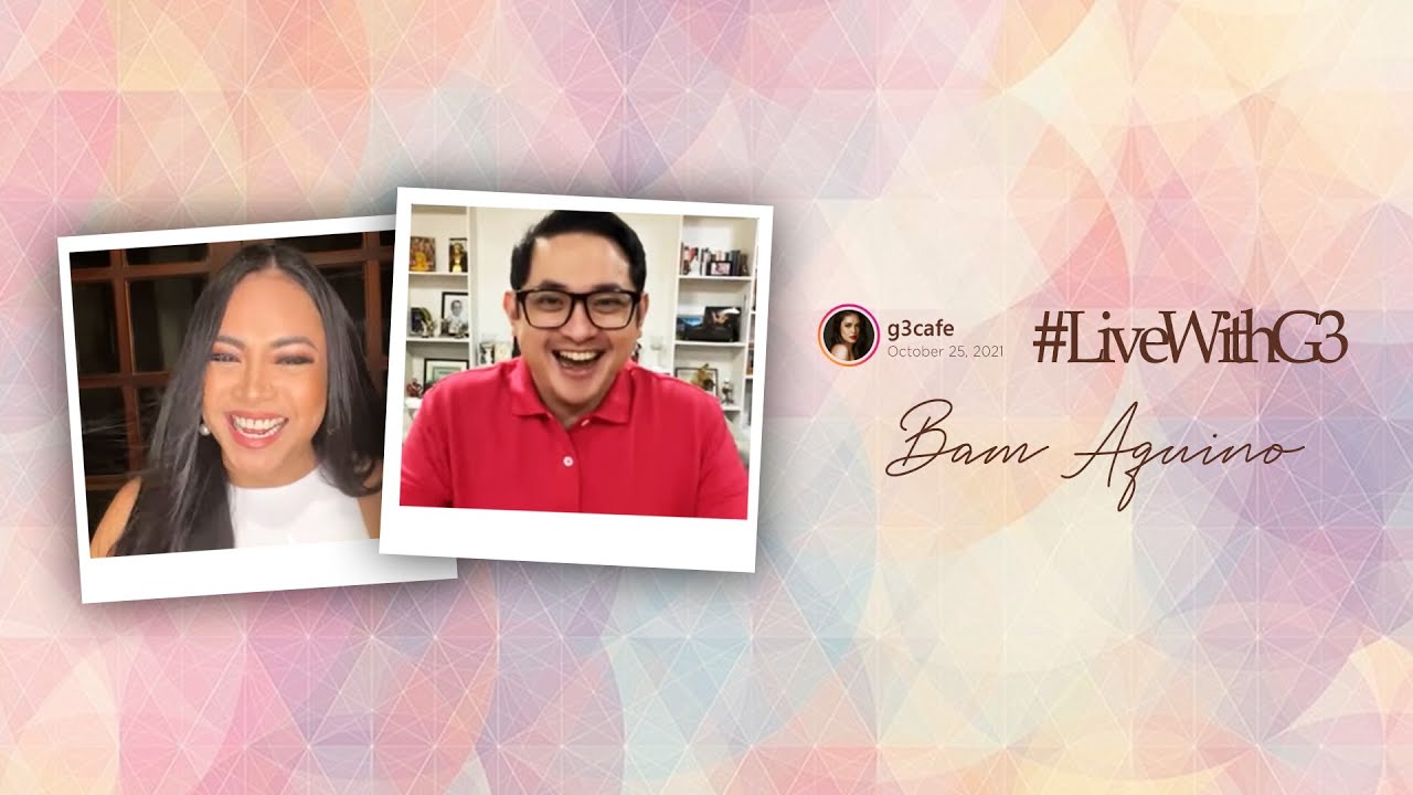 #LivewithG3 Former Senator Bam Aquino - October 25, 2021