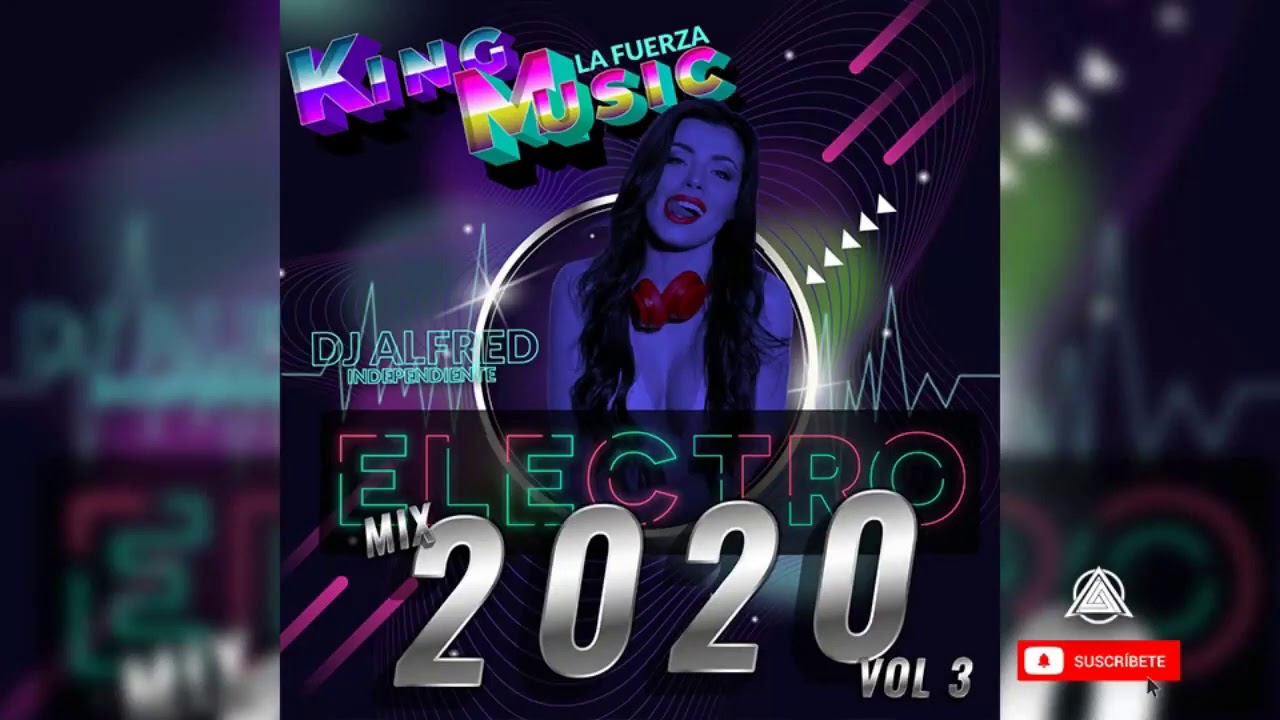 ELECTRO KING MUSIC LA FUERZA  VOL3 DJ ALFRED EL INDEPENDIENTE