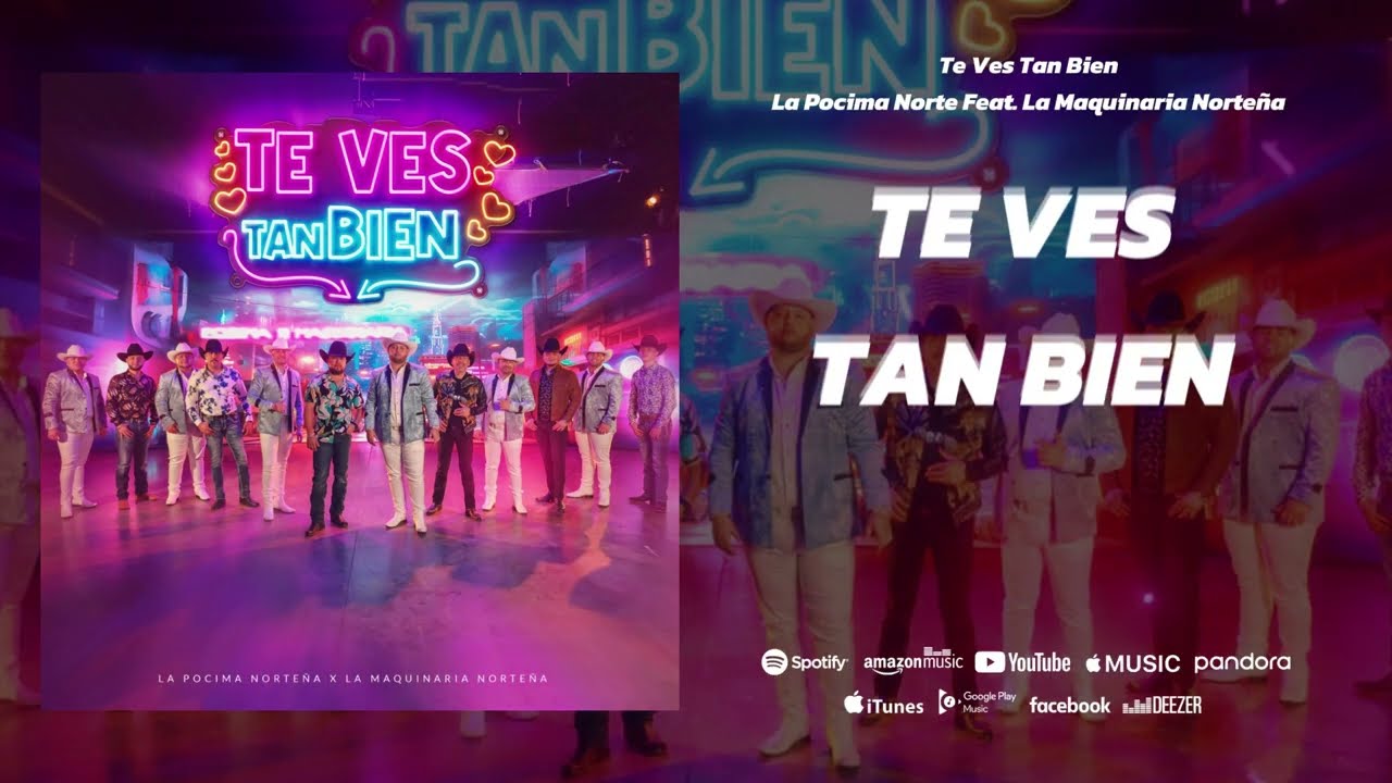 La P&oacute;cima Norte&ntilde;a x La Maquinaria Norte&ntilde;a - Te Ves Tan Bien (Video Lyric)