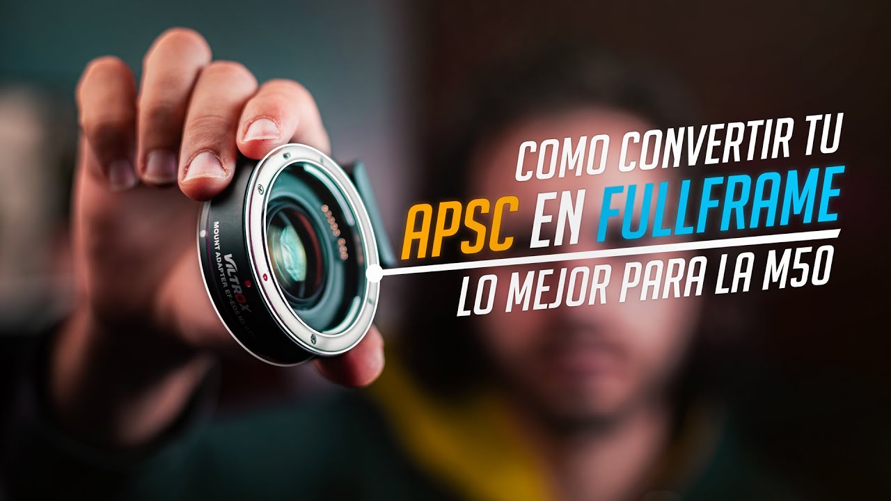 El MEJOR ACCESORIO para la CANON EOS M50 - VILTROX EF - Eos M2 Speed Booster ¡De APS-C a FULL FRAME!
