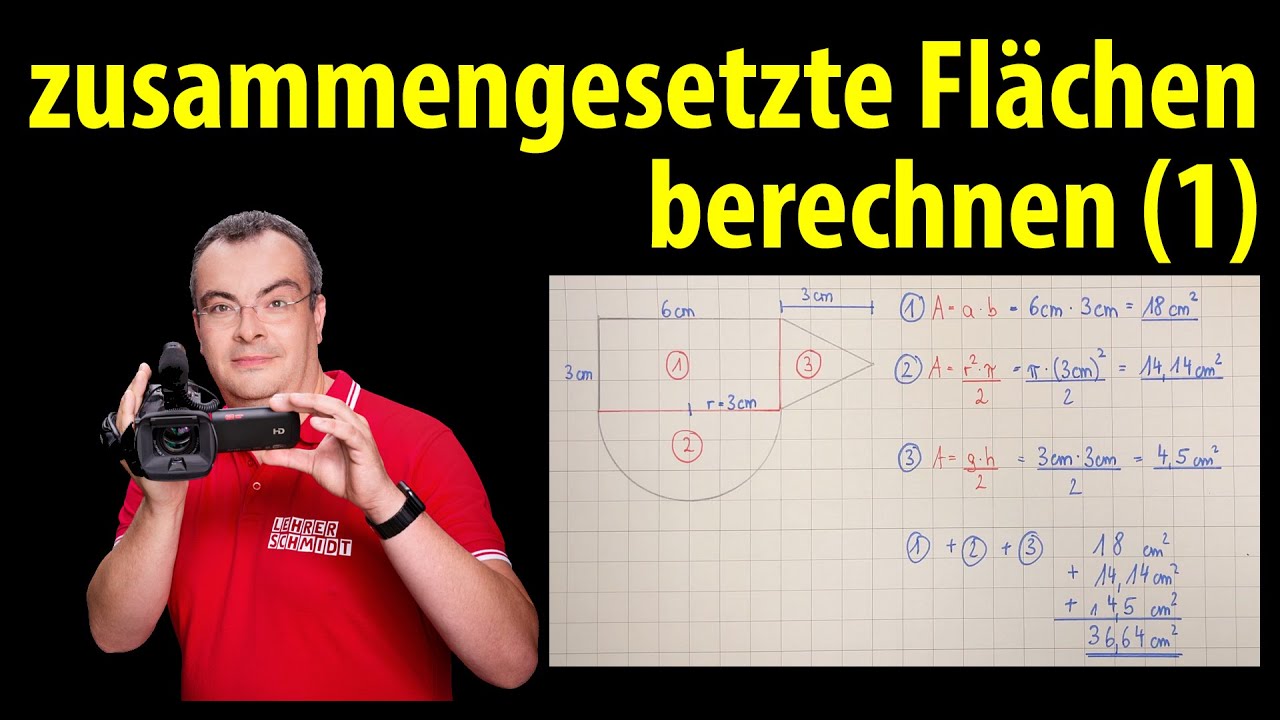 zusammengesetzte Flächen berechnen - Beispiel 1 - einfach erklärt | Lehrerschmidt