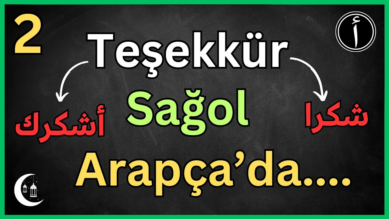 Arapça Video 2 - Arapça'da ''TEŞEKKÜR EDERİM'' Nasıl Söylenir? - @AmanArapça