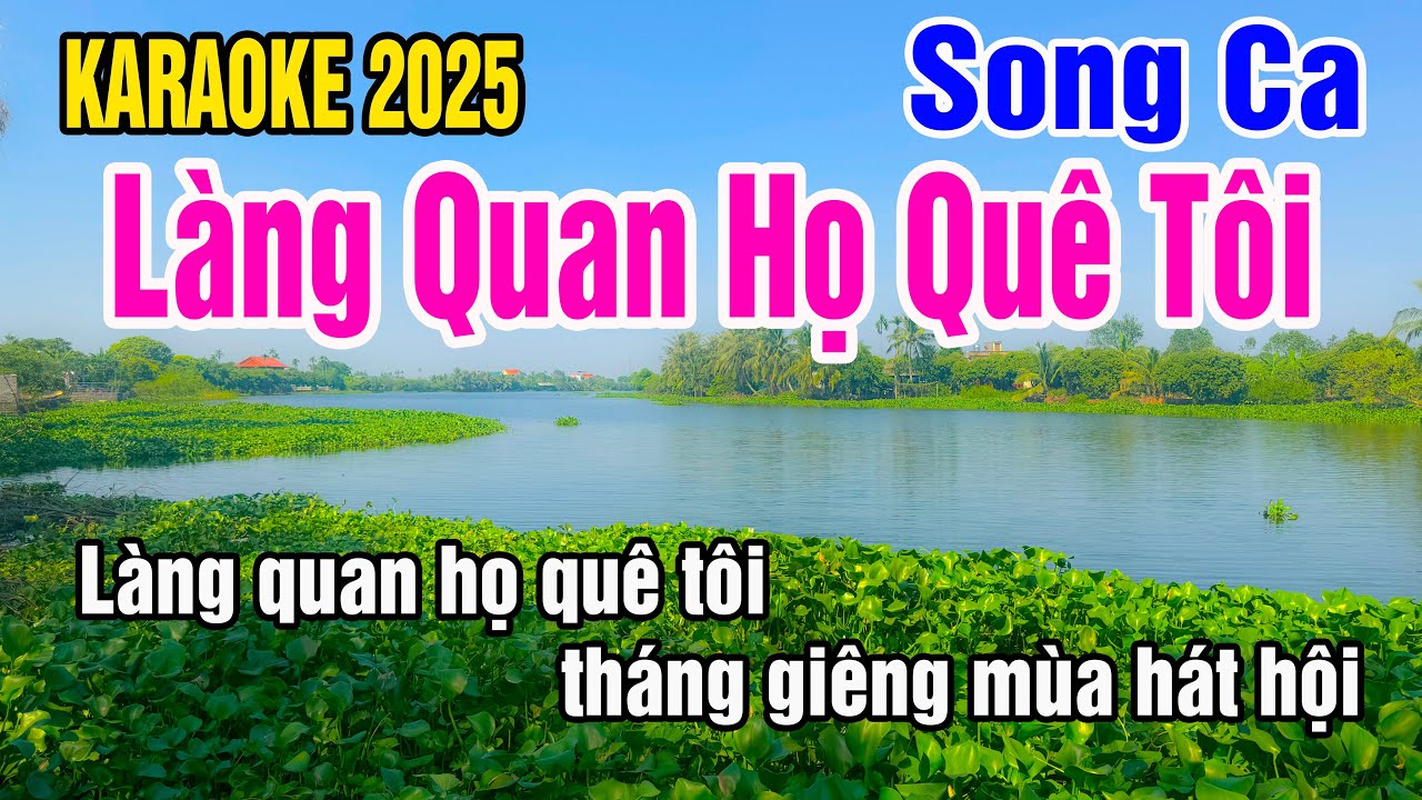 Làng Quan Họ Quê Tôi Karaoke Song Ca Nhạc Sống gia huy karaoke