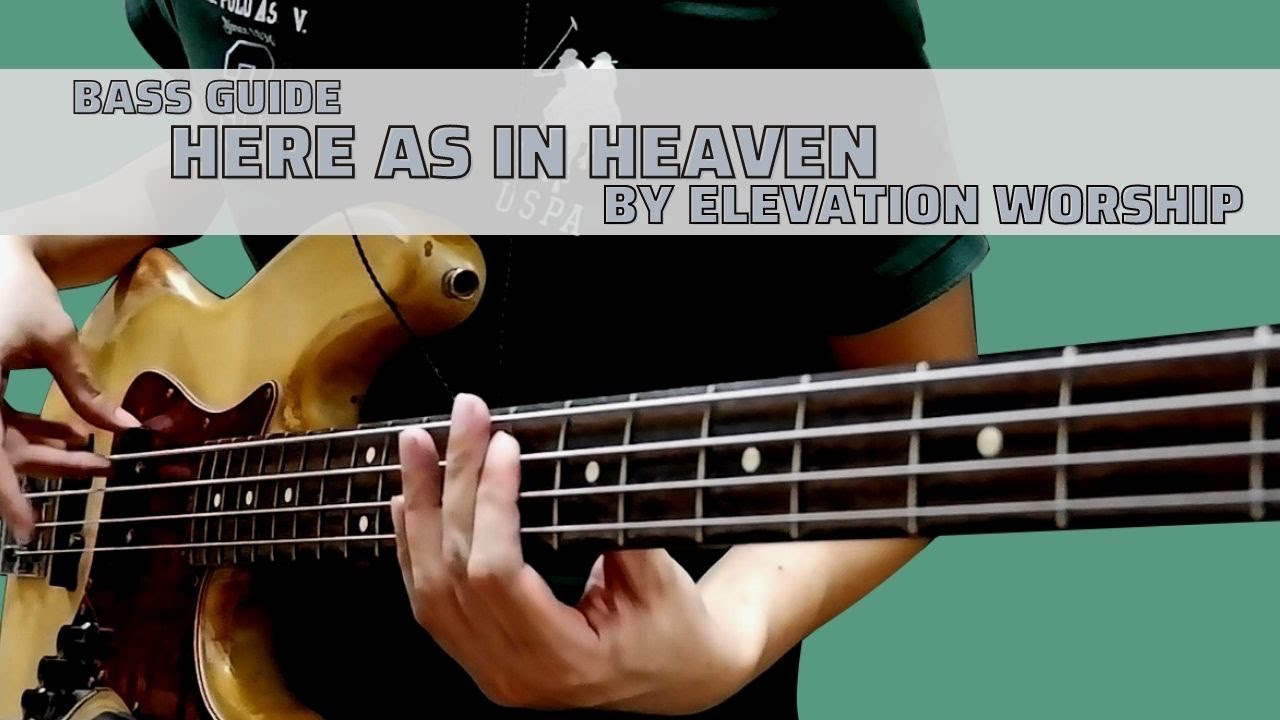 Here As In Heaven by Elevation Worship (Bass Guide)