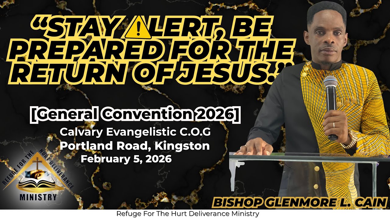 Bishop Glenmore  Cain | Convention-Preaching | @Calvary Evangelistic COG| Feb. 5, 2026