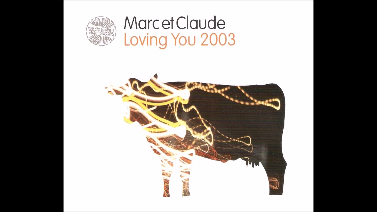 Marc et Claude / Loving You (2003)