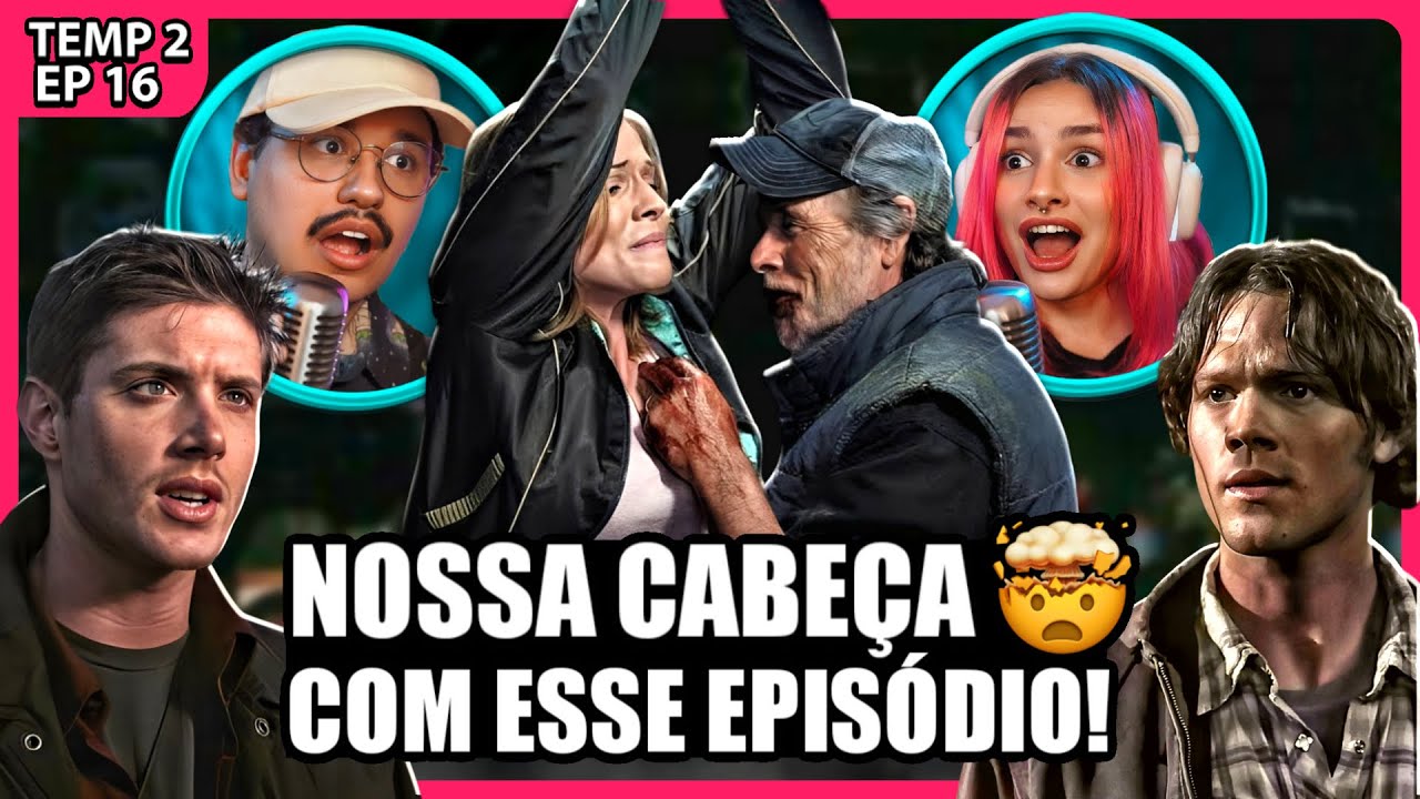 ESSE EPIS&Oacute;DIO FOI SURPREENDENTE! | SUPERNATURAL - T02EP16