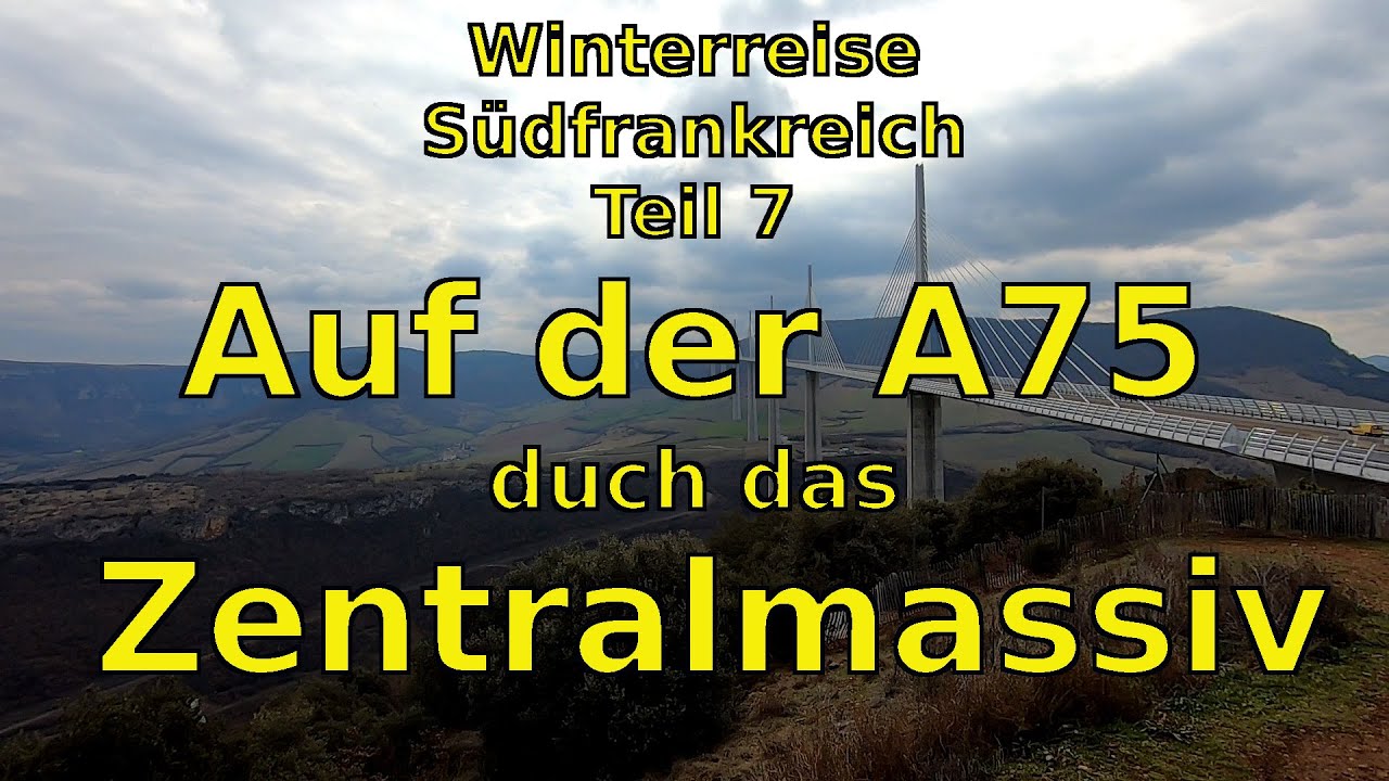 Auf der A75 durch das Zentralmassiv Ende Februar, nach Villefranche-sur-Saône