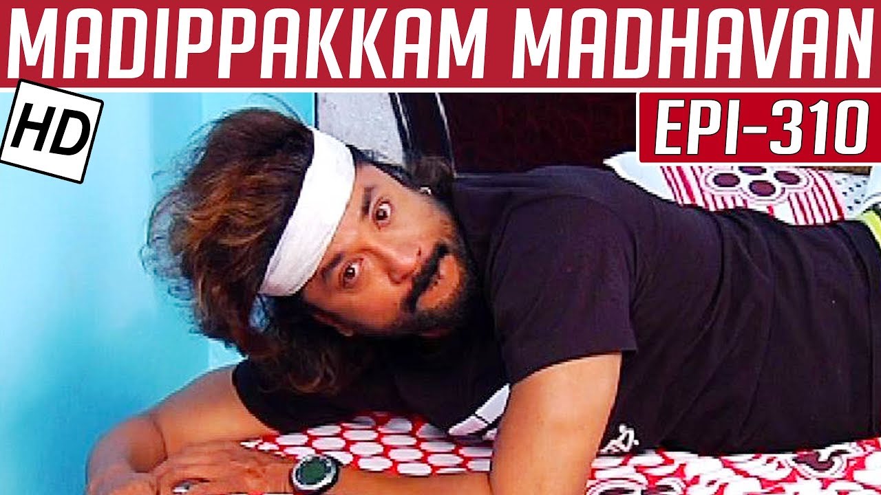 Madippakkam Madhavan | Epi 310 | 30/03/2015 | Kalaignar TV