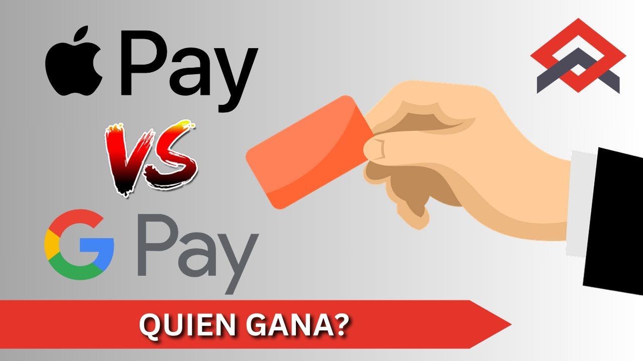 Google Pay vs Apple Pay: Cual es mejor?