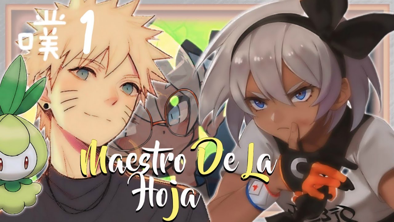 🍥Naruto/Maestro De La Hoja Oculta: ¿QHPS Si Naruto Enviado Al Mundo De Pokémon| Capitulo 1-5