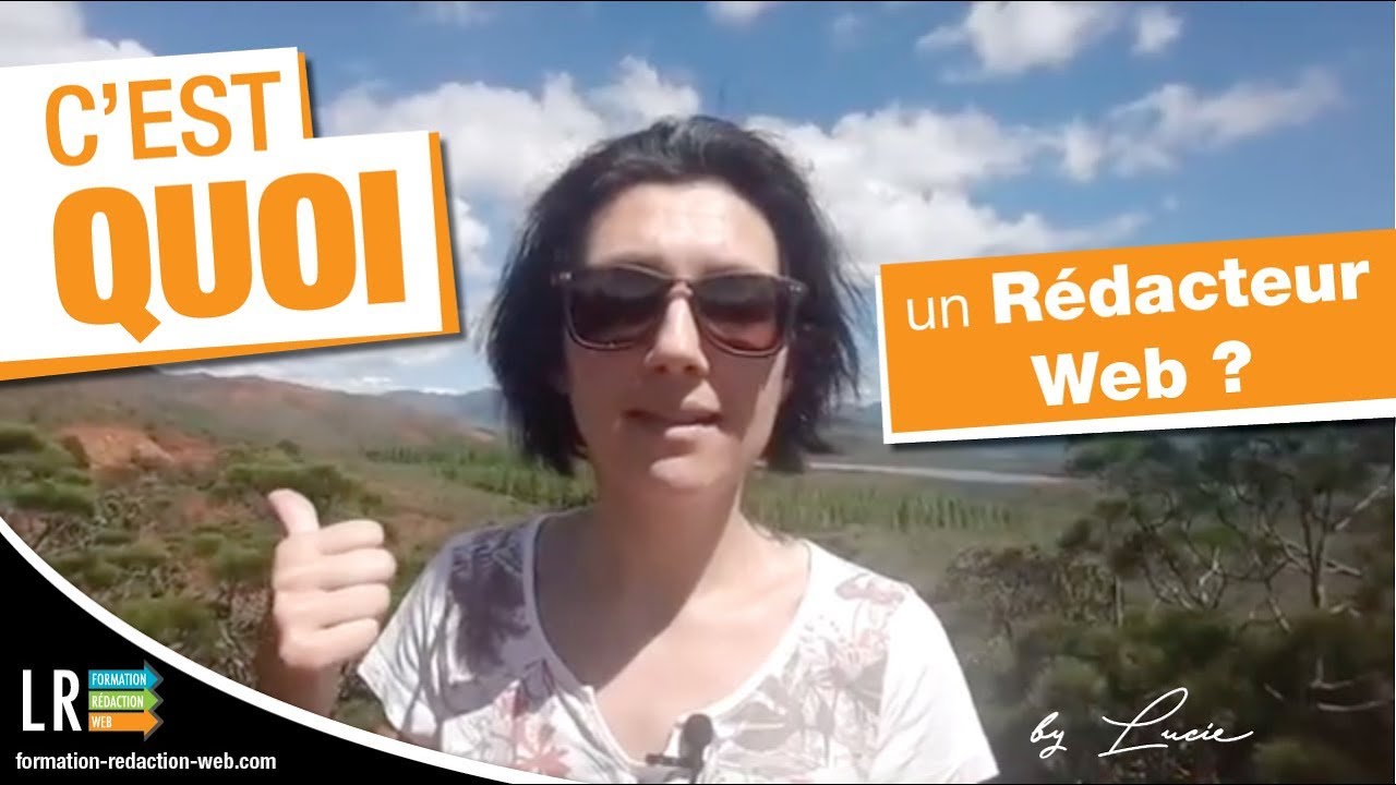 C'est quoi un r&eacute;dacteur web ? (1/100)