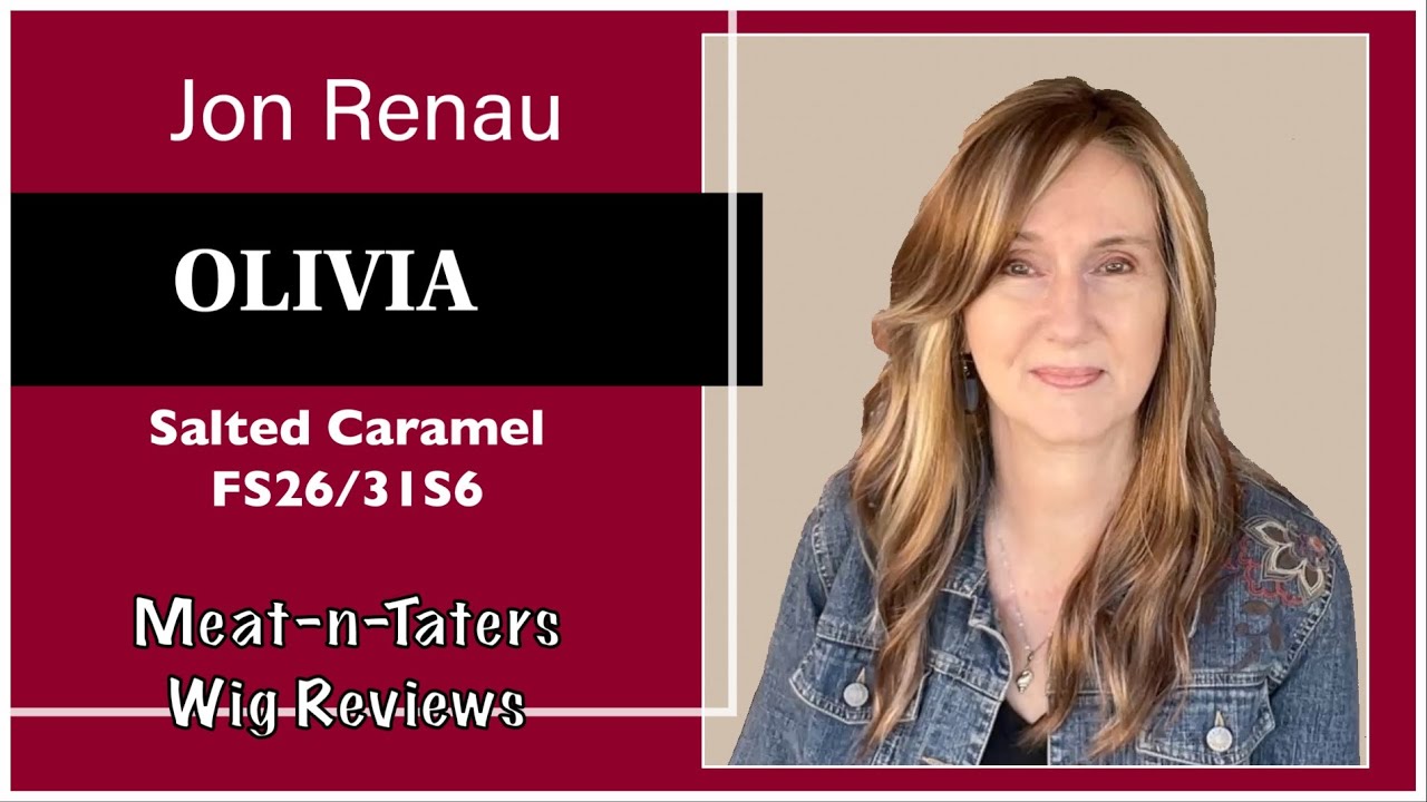 Jon Renau Olivia in Salted Caramel FS26/31S6 // WOW!!!!!!! // Meat-n-Taters Wig Reviews