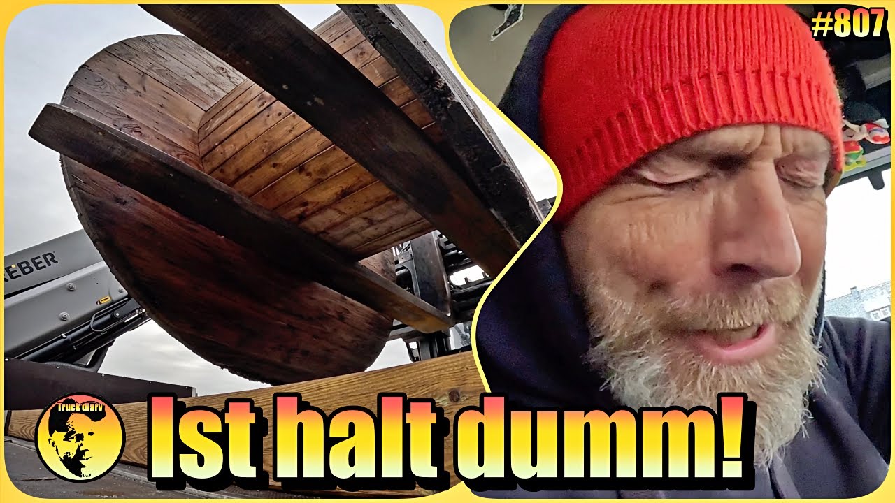 Ist halt dumm! / Truck diary #807