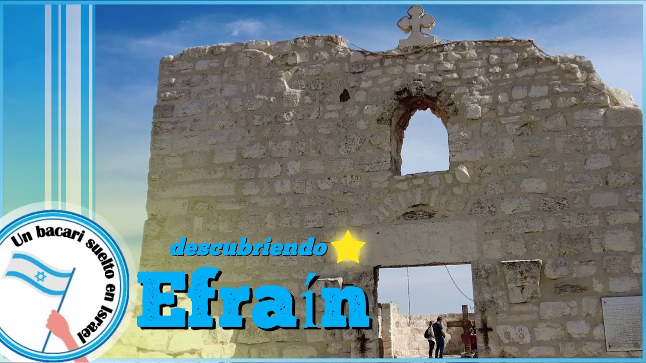 Aqui se refugio Jesus de los Judios - Israel , Efraín del desierto