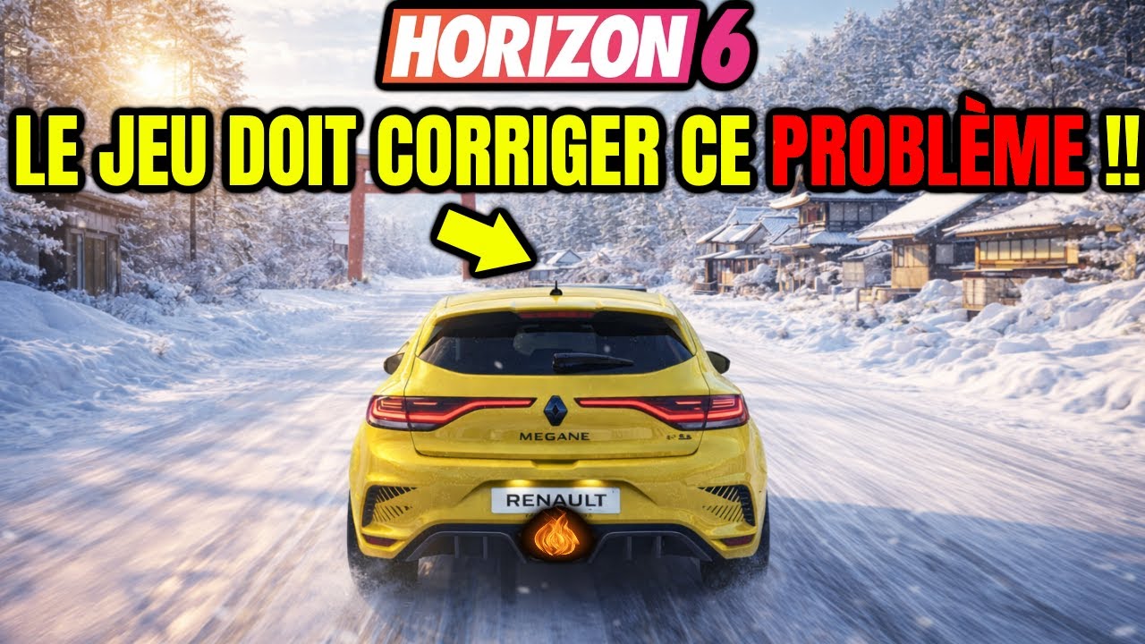 FORZA HORIZON 6 DOIT CORRIGER CE PROBLÈME !