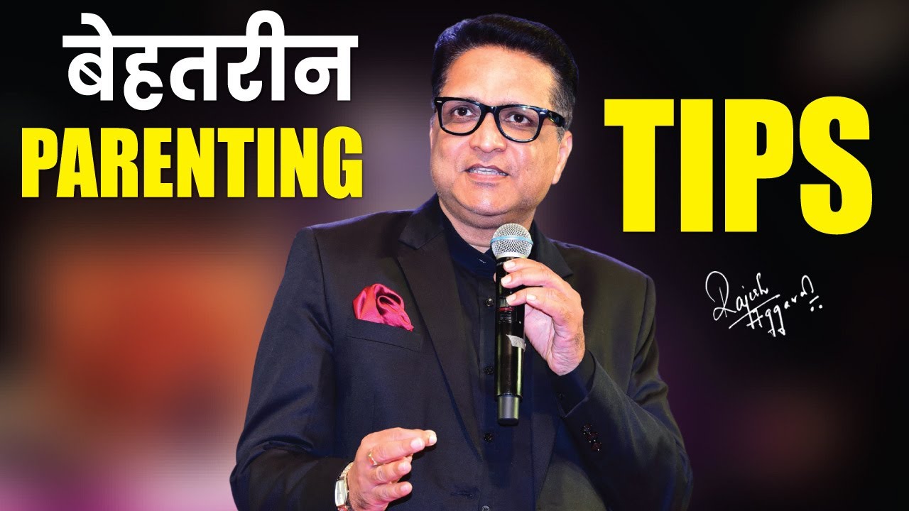 Ep. - 26 : बेहतरीन Parenting Tips | Talk in Hindi | Rajesh Aggarwal | Leadership Mentor