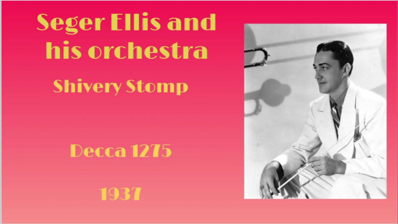 HOT! 1937 Seger Ellis and his orchestra - Shivery Stomp