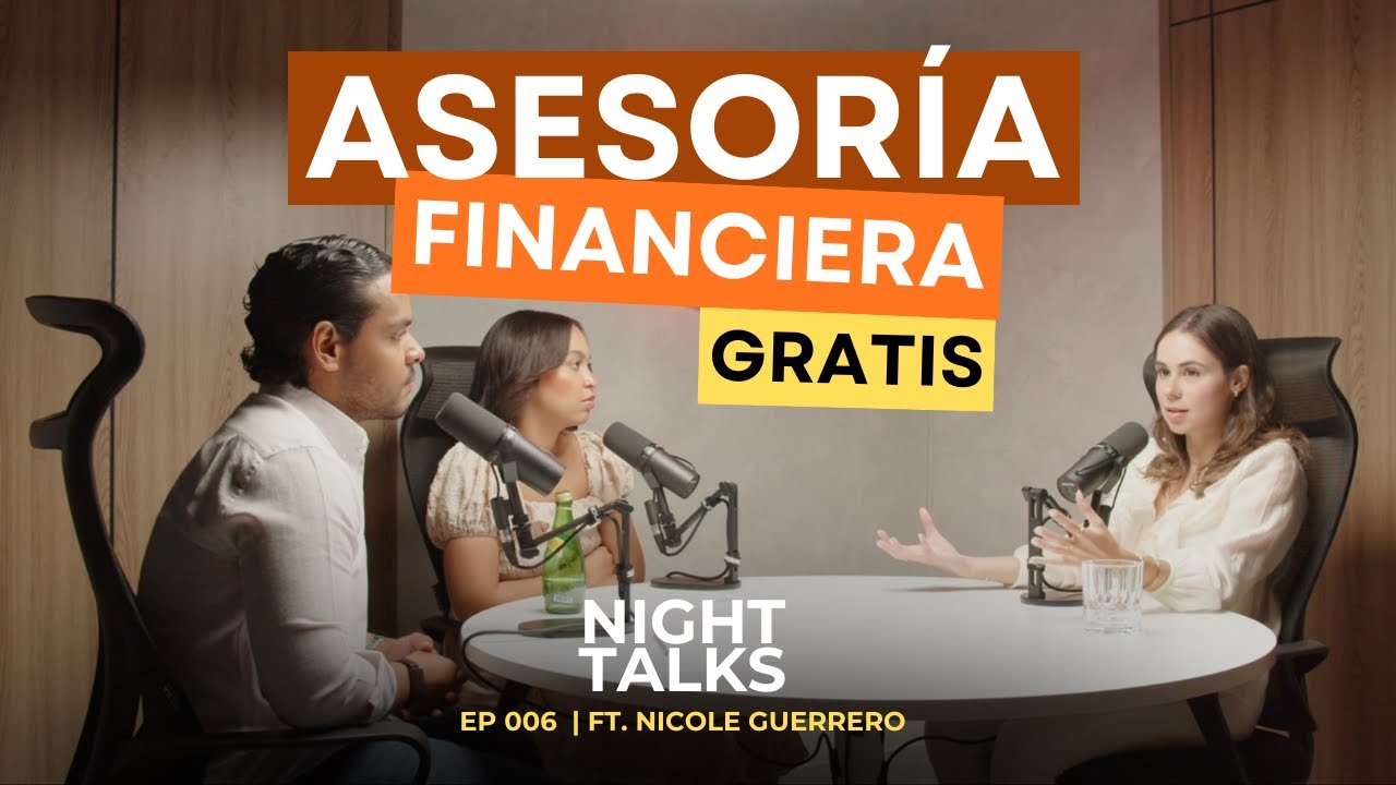 C&oacute;mo USAR bien tu TARJETA, SALIR de DEUDAS e INVERTIR desde 0 (ft.Nicole Guerrero) | Night Talks 006