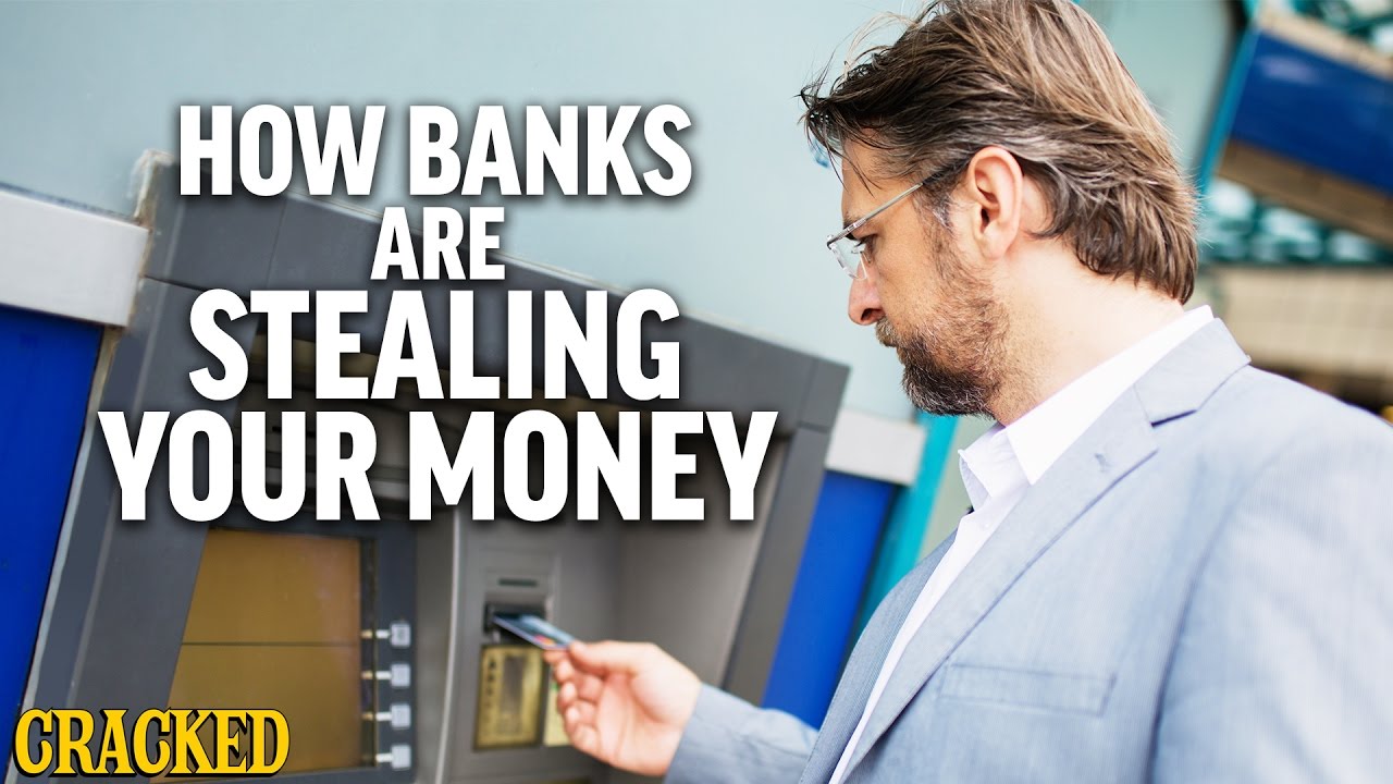 How Banks Are Stealing Your Money
