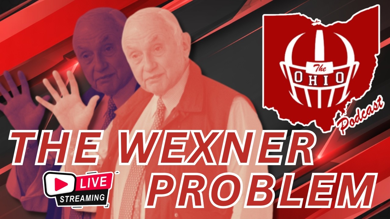 OHIO STATE'S Les Wexner PROBLEM - The OHIO Podcast