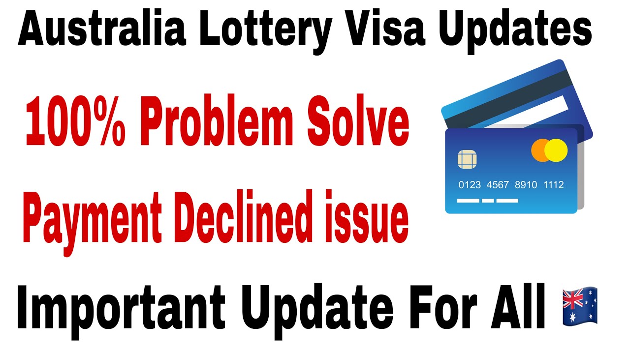 Australia Subclass 462 payment Declined | Lottery Visa Payment Issue 🇦🇺😱