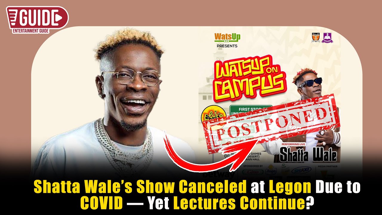 Shatta Wale’s Show Canceled at Legon Due to COVID — Yet Lectures Continue?