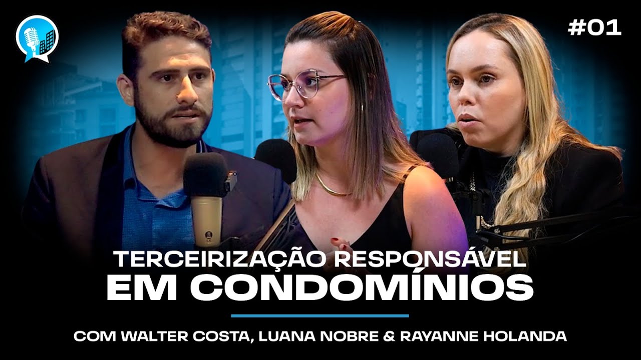 Terceirização Responsável - PodCast Condomínios Brasil | #01