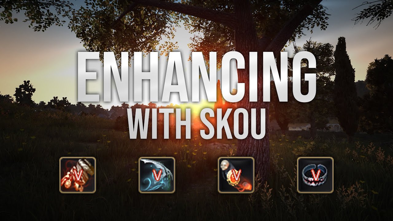 Enhancing with Skou | TET & PEN enhancements!