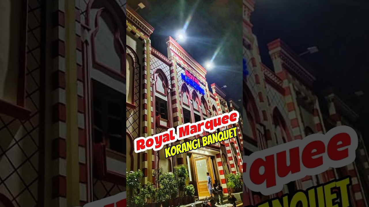 Royal Marquee Korangi Banquet #banquet #wedding #marrigehall #karachi #korangi #shorts #viral