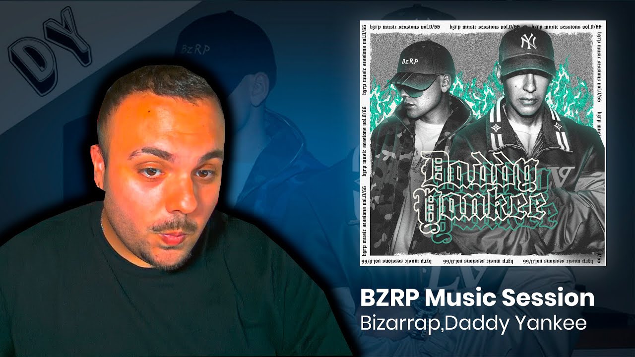 Reacción y análisis a "DADDY YANKEE || BZRP Music Sessions #0/66"