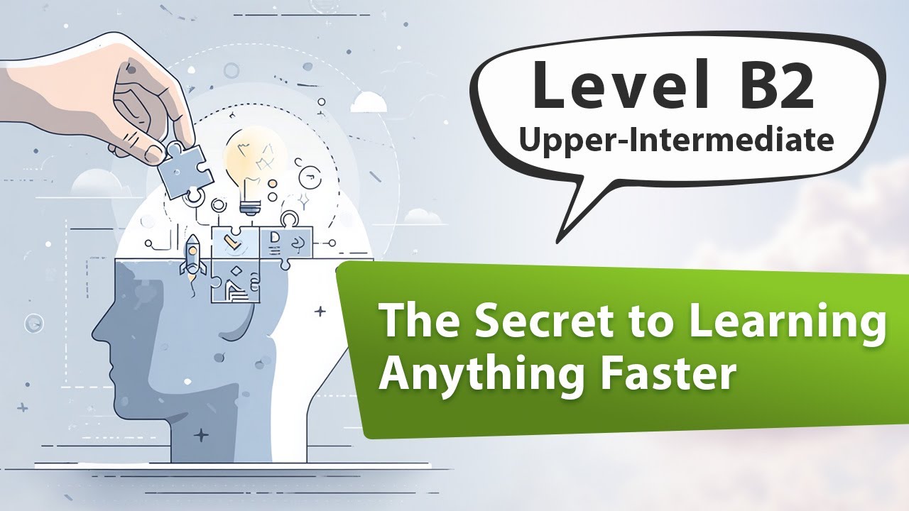The Secret to Learning Anything Faster | English Listening Practice, Upper Intermediate Learners, B2