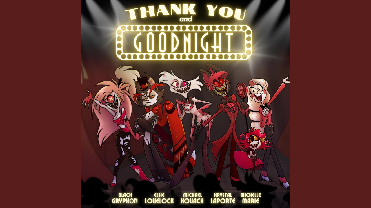 Thank You And Goodnight (feat. Elsie Lovelock, Michael Kovach, Krystal LaPorte & Michelle Marie)