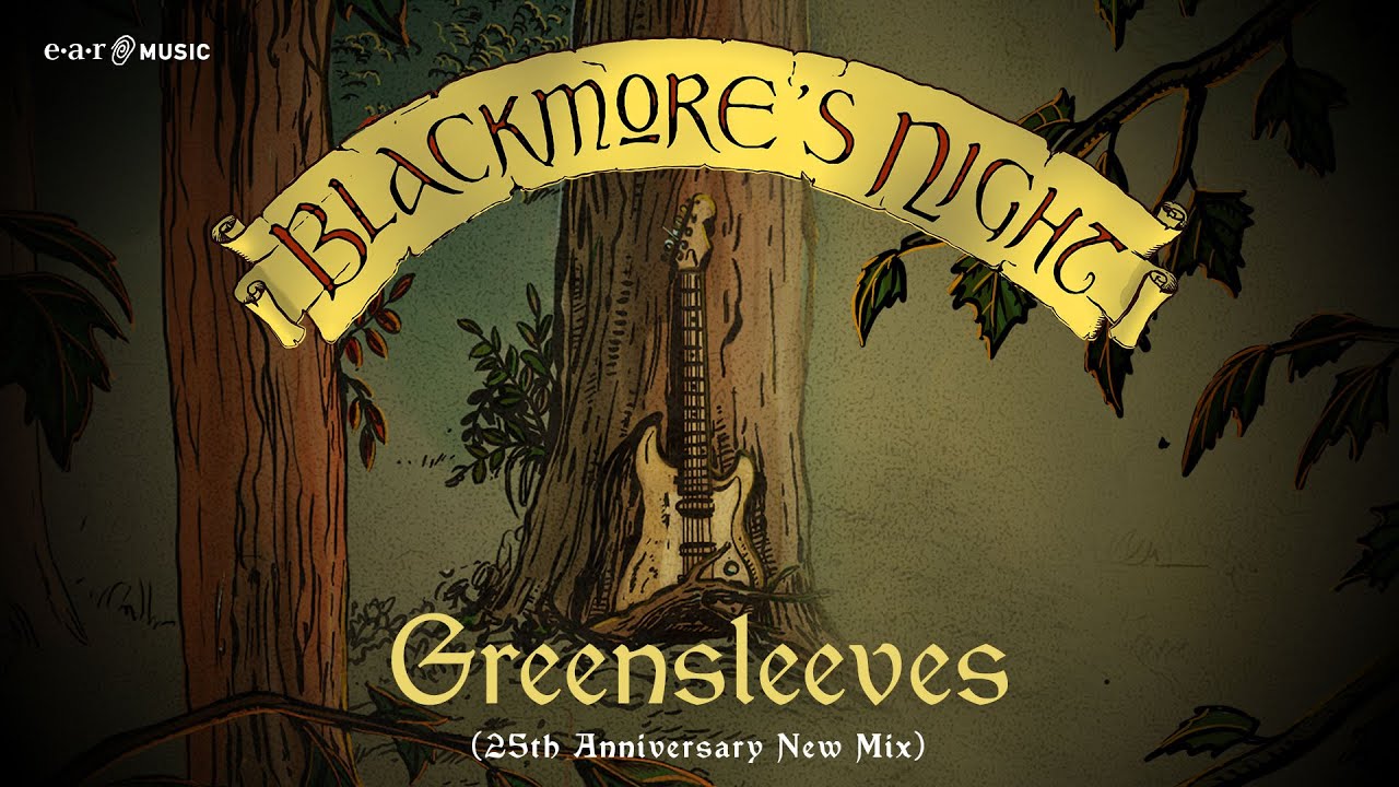 BLACKMORE’S NIGHT 'Greensleeves (25th Anniversary New Mix)' - Official Lyric Video