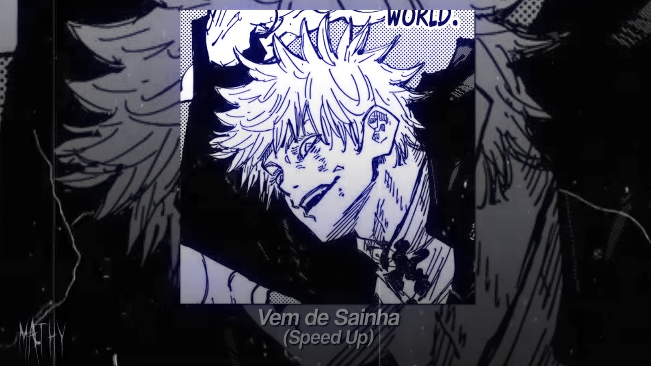 Vem de Sainha (Speed Up)