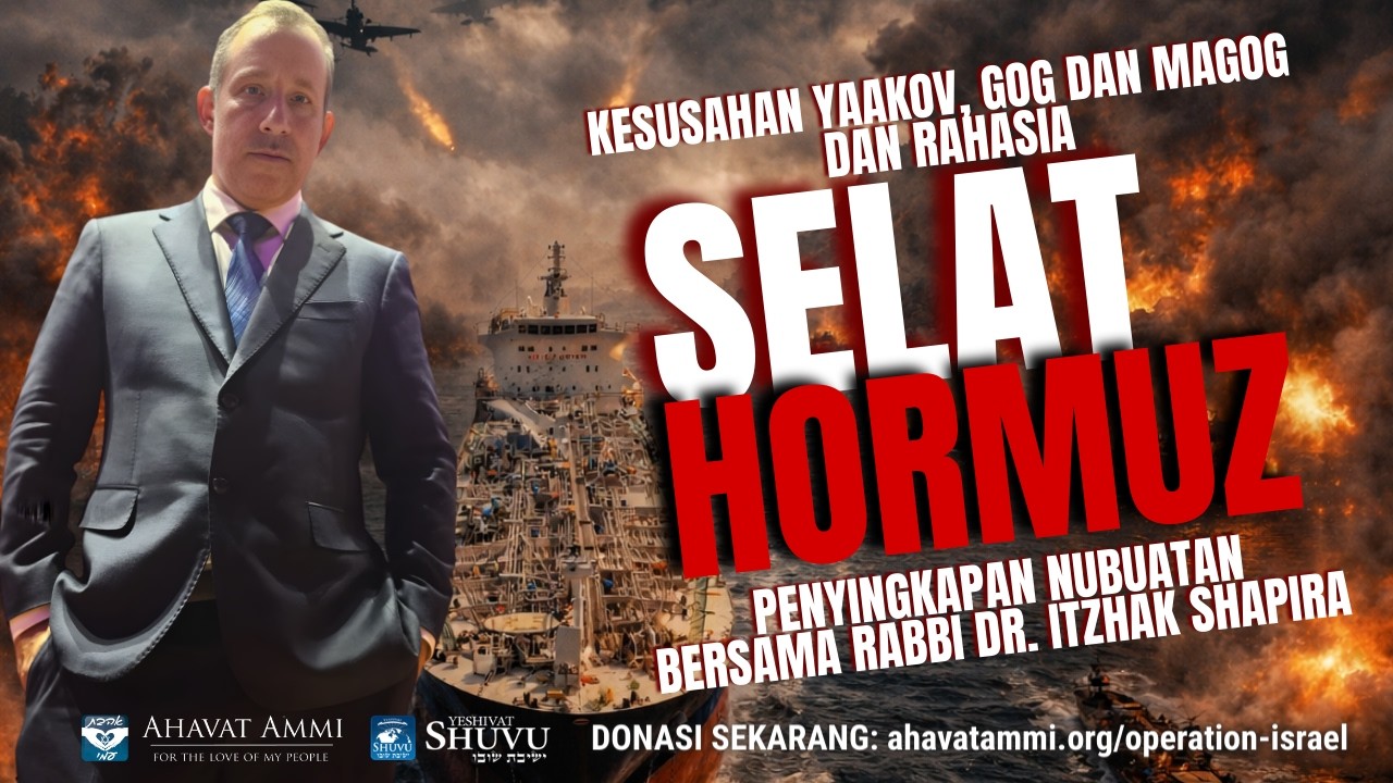 Kesusahan Yaakov, Gog dan Magog dan Rahasia Selat Hormuz. Penyingkapan Nubuatan