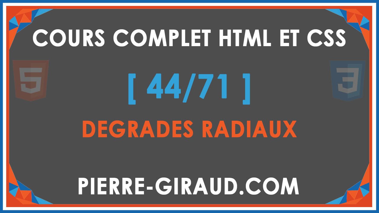 COURS COMPLET HTML ET CSS [44/71] - Dégradés radiaux