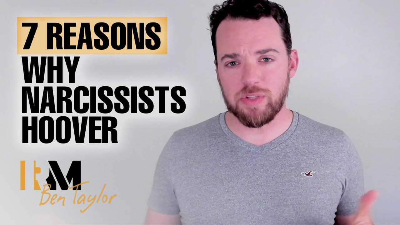 7 Reasons Why Narcissists Hoover
