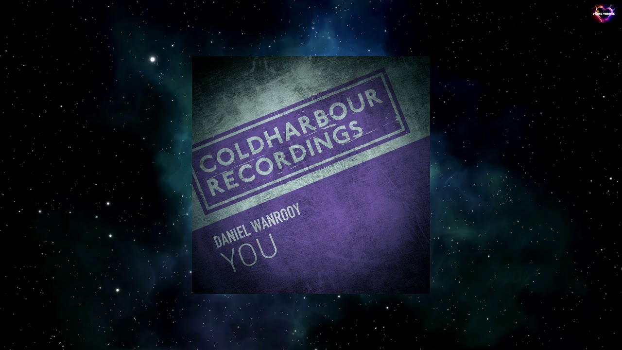 Daniel Wanrooy - You (Extended Mix) [COLDHARBOUR RECORDINGS]