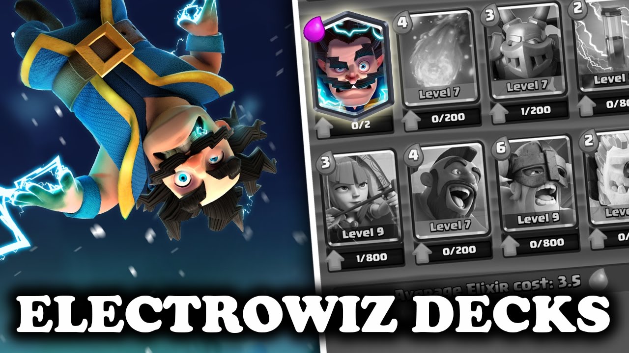 Clash Royale | Good Electro Wizard Decks for Challenge