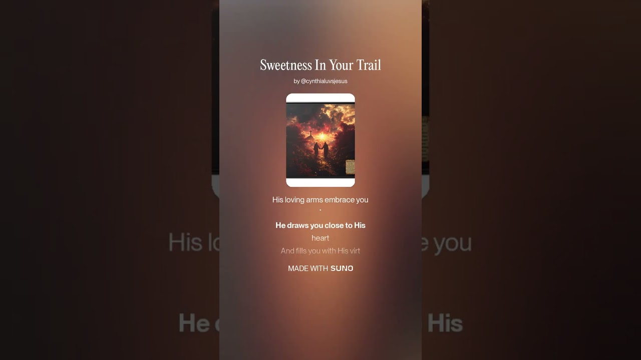 Sweetness In Your Trail