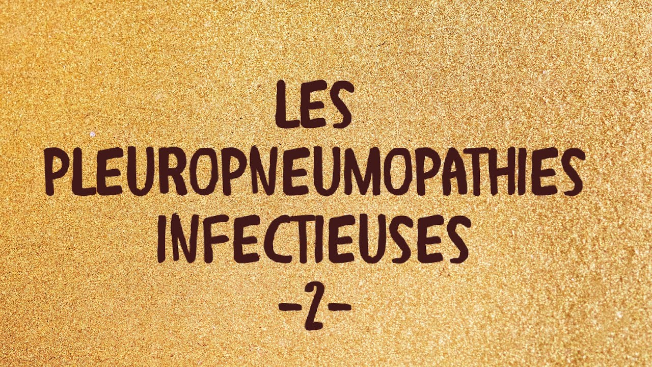 Pleuropneumopathies infectieuses -2-