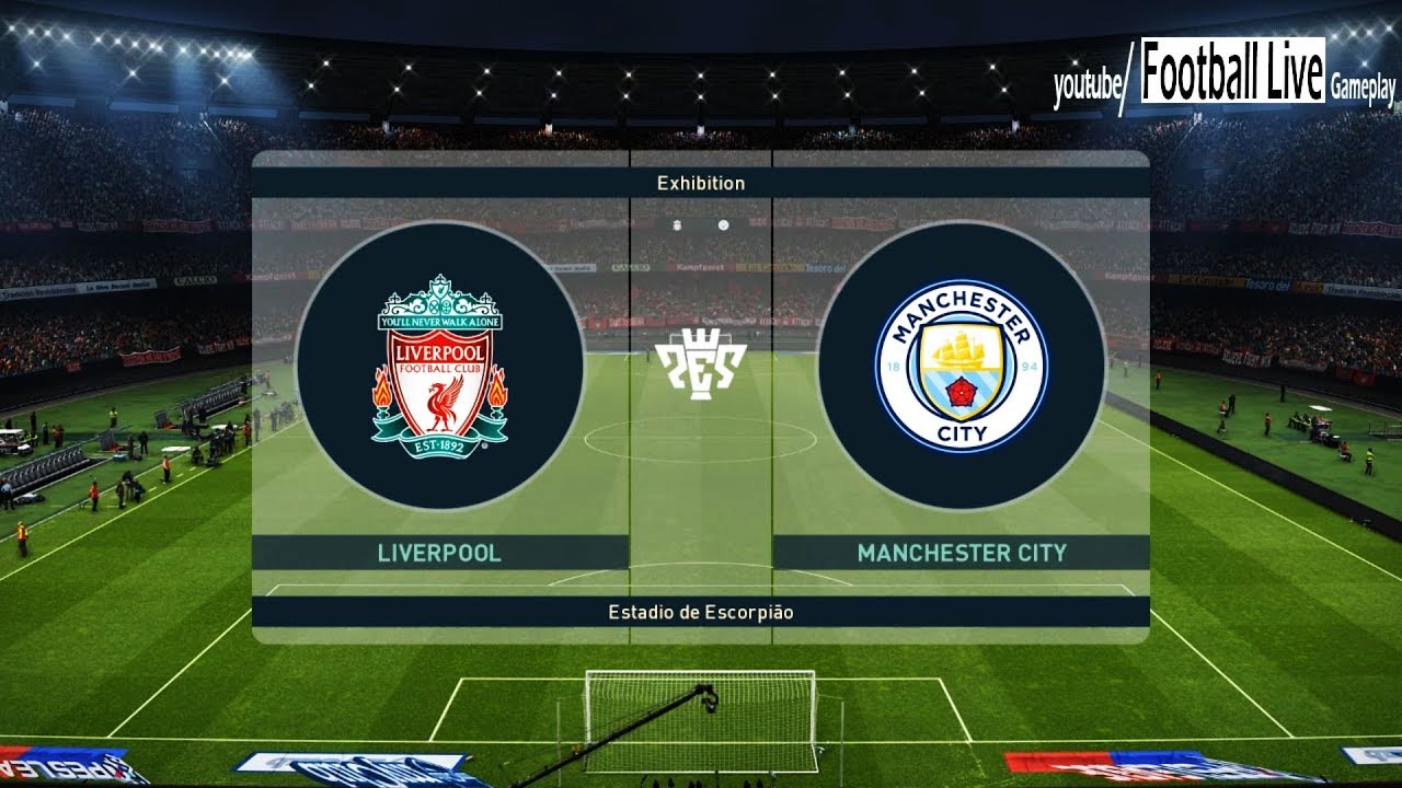 PES 2019 | Liverpool FC vs Manchester City | Full Match & Amazing Goals | Gameplay PC