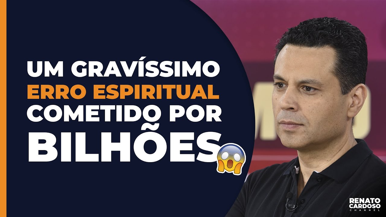 UM GRAVÍSSIMO ERRO ESPIRITUAL COMETIDO POR BILHÕES 😱 | #544