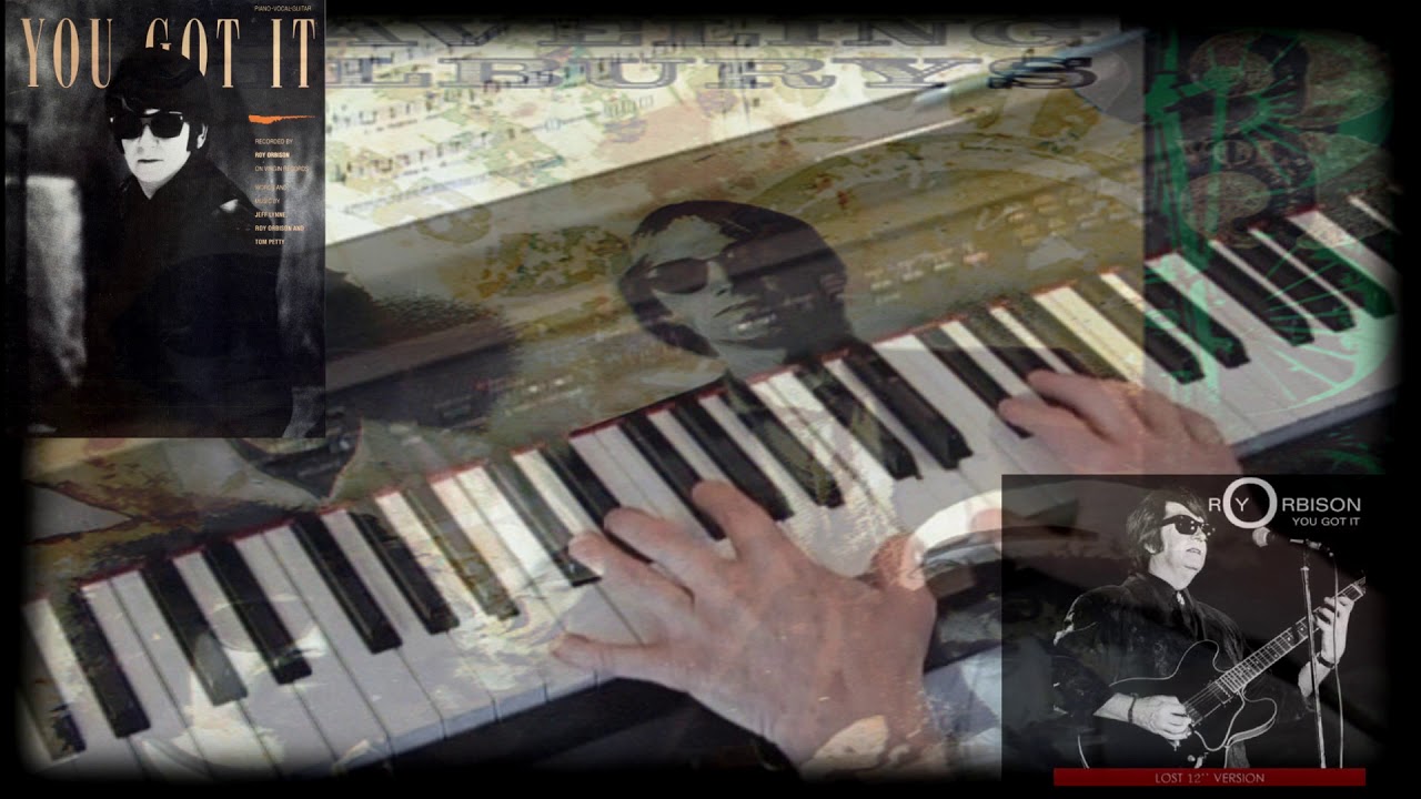 You Got It - Roy Orbison - Piano