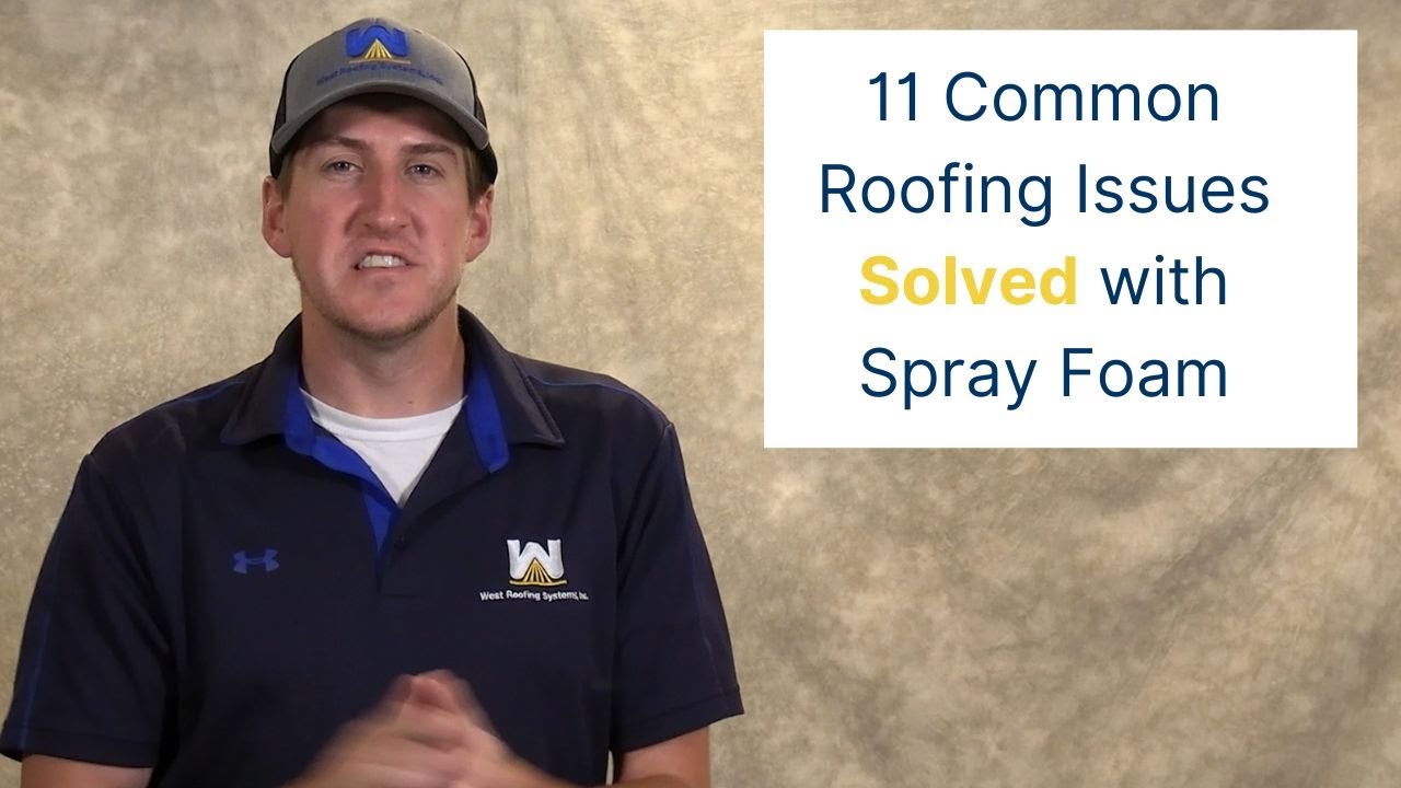 11 Common Roofing Issues Solved With Spray Foam