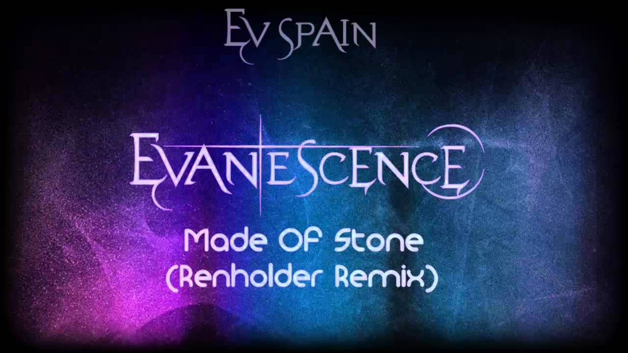 Evanescence Made Of Stone [Renholder Remix] [HD 720p]